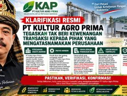 PT KULTUR AGRO PRIMA TEGASKAN TAK BERI KEWENANGAN TRANSAKSI KEPADA PIHAK YANG MENGATASNAMAKAN PERUSAHAAN