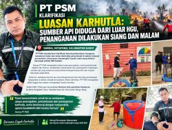 PT PSM Bantah Tak Peduli Karhutla, Siang-Malam Jibaku Padamkan Api di Sekitar HGU