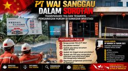 PT WAI SANGGAU DALAM SOROTAN: TRANSPARANSI TKA DAN TEGAKNYA PENGAWASAN HUKUM DI KAWASAN INVESTASI