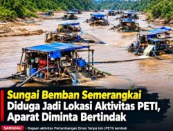 Penindakan PETI,  Tidak Akan Kunjung Selesai, Sungai Bemban Semerangkai Diduga Jadi Lokasi Aktivitas PETI, Seakan Tidak Terlihat Aparat.